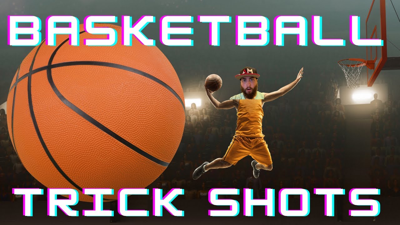 AMAZING BASKETBALL TRICK SHOTS YouTube
