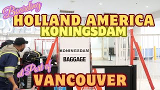 Boarding HOLLAND AMERICA KONINGSDAM at Port of VANCOUVER | Room Tour | Dinner Room Service