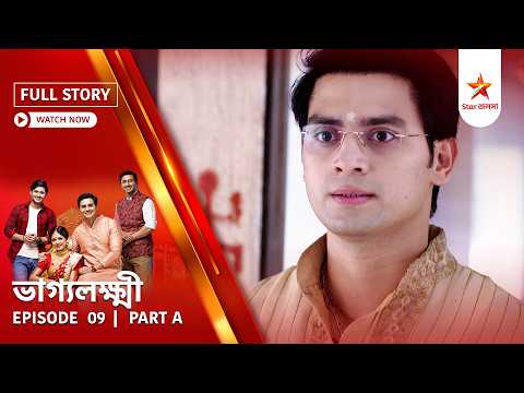 Full Story | Bhaggolokkhi | Episode 09 | Part A