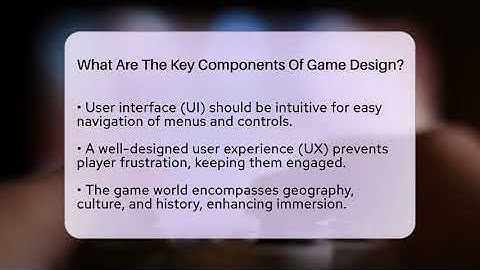 What Are The Key Components Of Game Design? - Video Gamers Vault