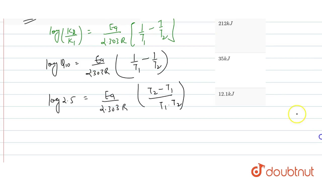 The ratio of rate constant at `27^(@)C` and `37^(@)C` is `Q_(10)`. What should be the energy of