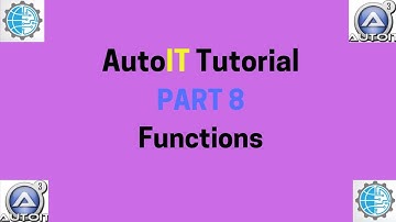 Autoit Tutorial Part 8 Functions