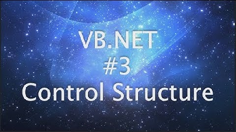 VB.NET Tutorial - Control Structure ( part 3 )