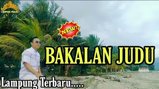 Lagu Lampung - BAKALAN JUDU - Cover Am Punduh - Cipta Rusdi.Mu   Lagi Lampung terbaru