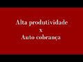 Produtividade sem auto cobrança. Como?