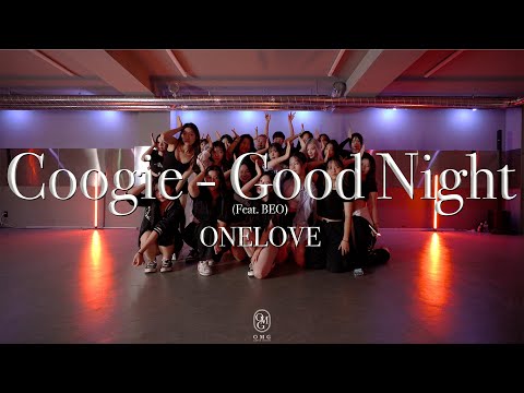 ONELOVE Choreography / Coogie - Good Night (Feat. BEO)