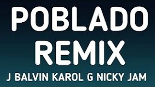 J Balvin, Karol G, Nicky Jam - Poblado Remix (letra/lyrics) Crissin, Totoy El Frio, Natan Shander