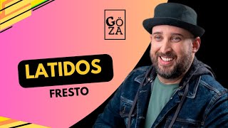 Latidos - Fresto [Letra]