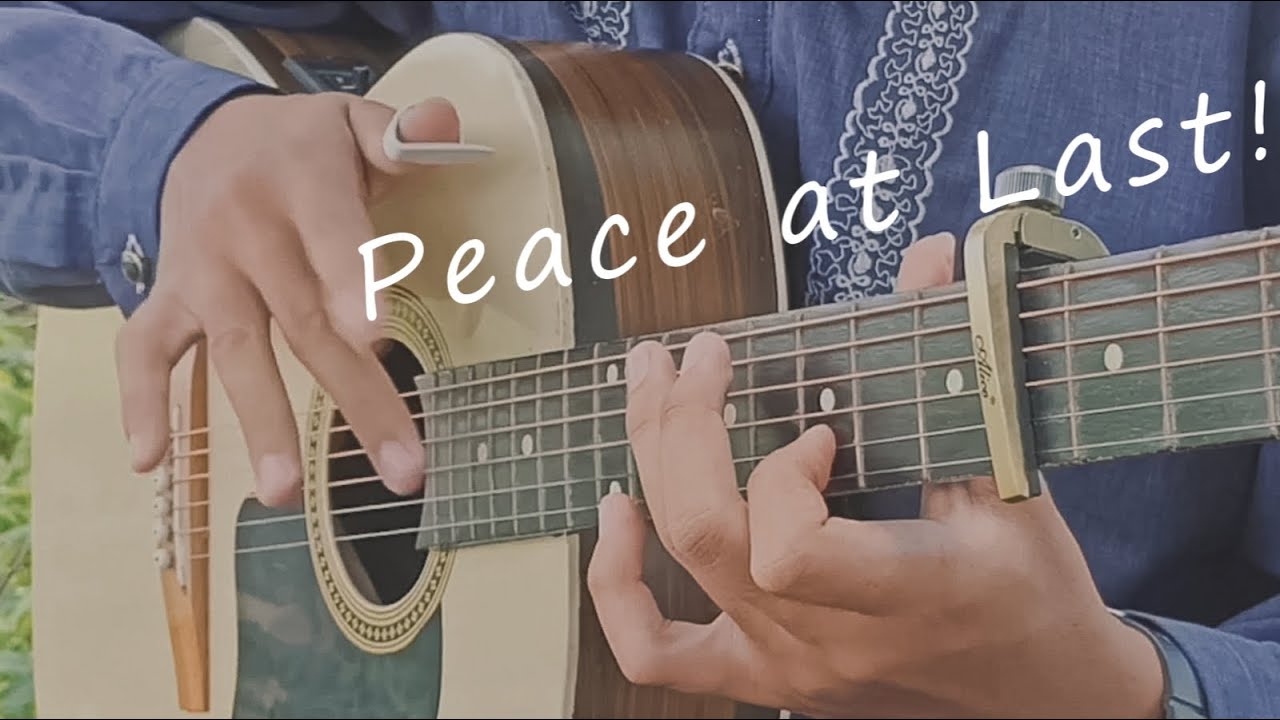 Peace at Last Fingerstyle Guitar Cover YouTube Peace at Last Fingerstyle Guitar Cover YouTube
