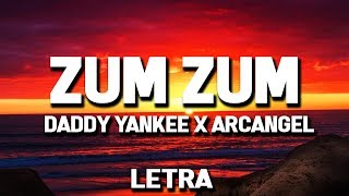 Daddy Yankee - Zum Zum (Letra/Lyrics) ft. Arcangel &amp; Rkm &amp; Ken-Y