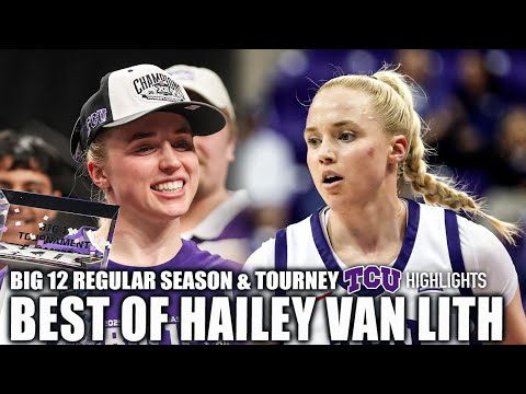BEST OF HAILEY VAN LITH 💪 TCU Highlights 👀 | ESPN College Basketball