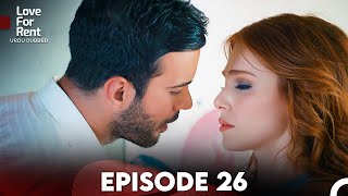 Love For Rent Episode 26 (Urdu Dubbed)