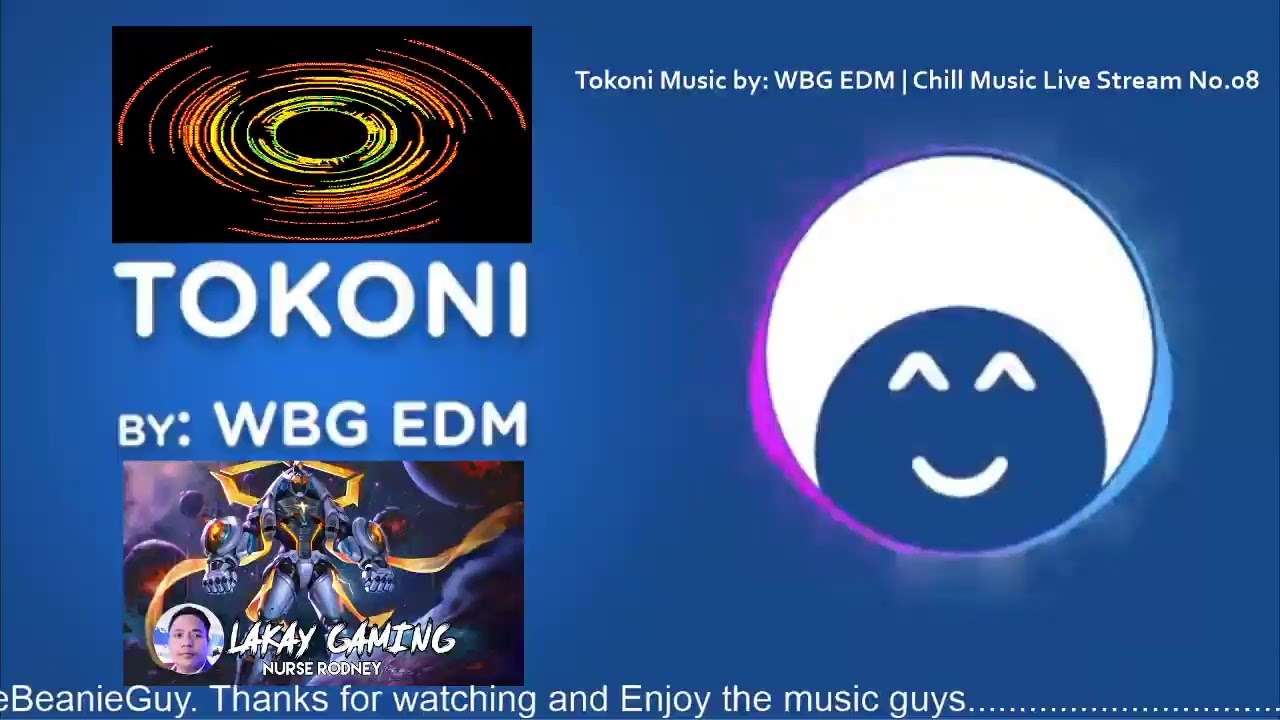 TOKONI Music by: WBG EDM | Chill Music Live Stream No. 08