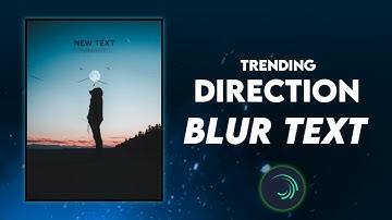 Trending Text Animation On Alightmotion | Direction Blur On Alightmotion | NKL EDITS