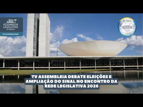 TV Assembleia debate eleições e ampliação do sinal no Encontro da Rede Legislativa 2026