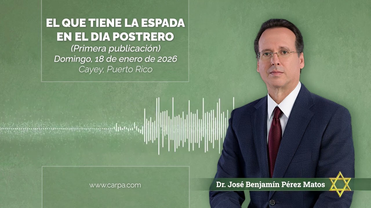 El que tiene la Espada en el Día Postrero