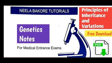 Neela Bakore Genetics Notes | Principles of Inheritance and Variations | Free Download | NEET 2021 |