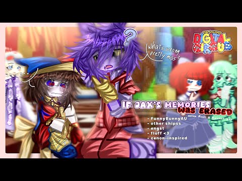 If Jax Memories were Erased | FUNNYBUNNY | TADC/The Amazing Digital Circus |GCMM/GLMM|Gacha|Original