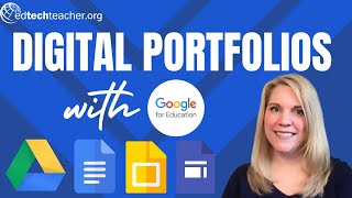 Student Reflection & Digital Portfolios: Capturing Learning with Google Workspace for Education