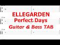 ELLEGARDEN - Perfect Days【ギター&ベースTAB譜】【練習用】【tab譜】