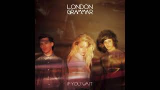 London Grammar - If You Wait (Full Album)