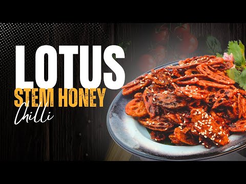 Spicy and Sweet Lotus Stem Honey Chilli Recipe | Easy and Delicious
