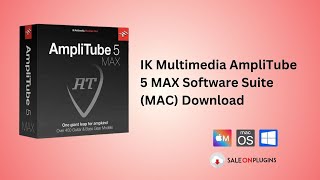 IK Multimedia AmpliTube 5 MAX Software Suite (MAC) Download screenshot 5