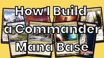 How To Build a MTG Commander/EDH Mana Base