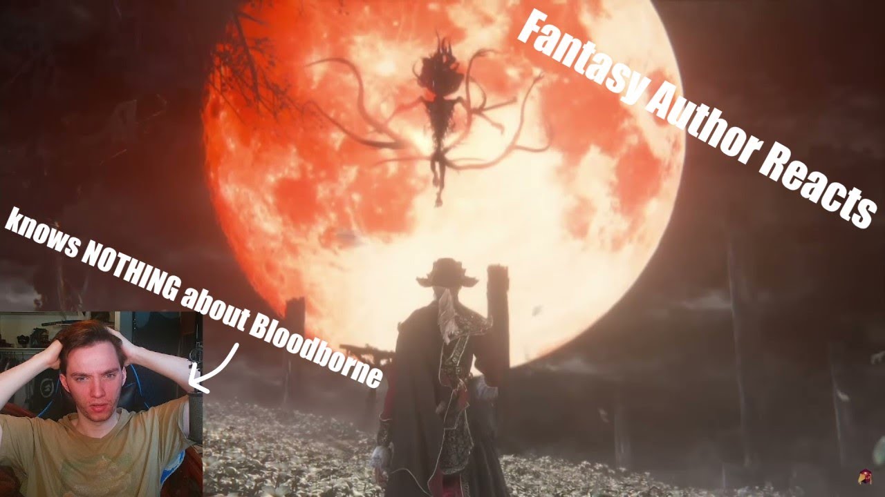 Реакция автора фэнтези - История Bloodborne ► Объяснено!