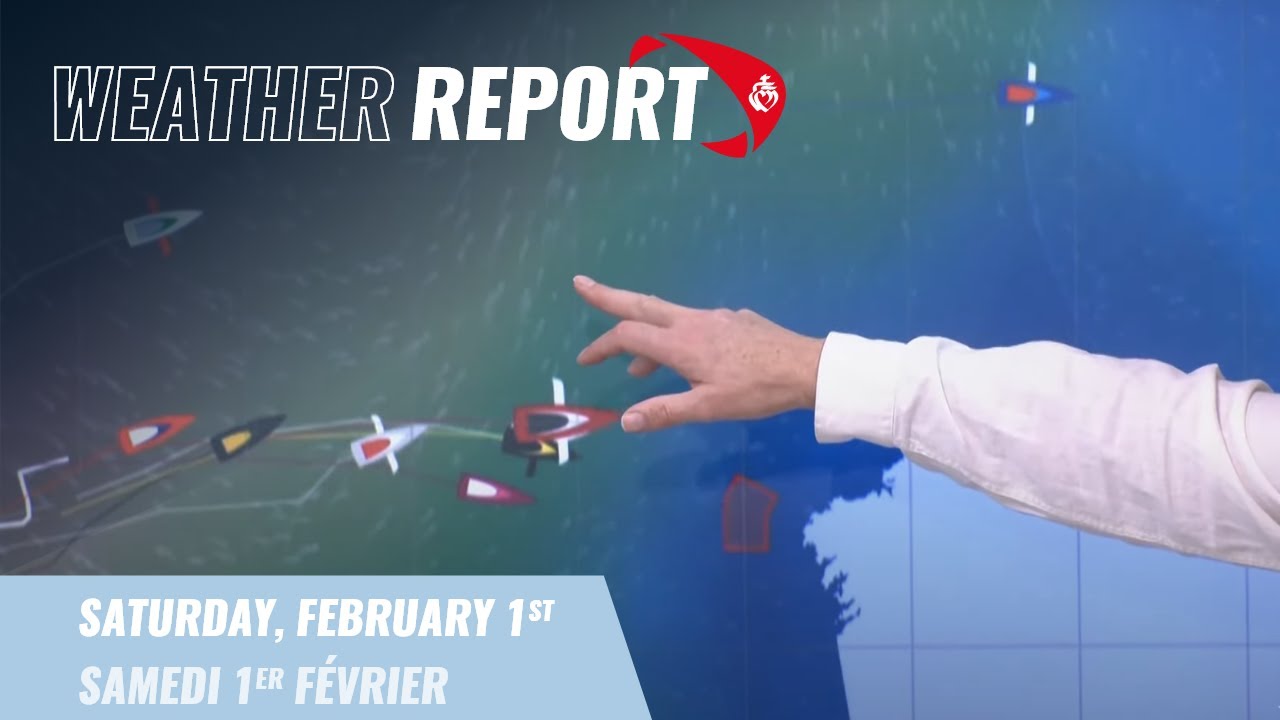 Weather report #82 - February 1st | Vendée Globe 2024