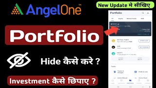Angleone Portfolio New Feature Update Today | Angleone Portfolio Amount Hide New Update Today | MSM screenshot 2