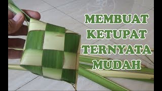 Cara Mudah Membuat Ketupat dari Daun Kelapa