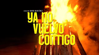 Ya no vuelvo contigo - David Ojeda (Video Oficial)