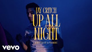 Watch Jay Critch Up All Night video