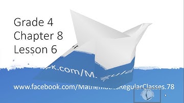 Grade 4, Chapter 8, Lesson 6