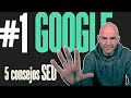 5 CONSEJOS POSICIONAMIENTO SEO ✨ Cómo posicionar una web en 2021 en Google | Aprende SEO fácil