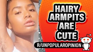 Runpopularopinion Womens Armpit Hair Is Actually Pretty Cute.