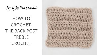 Learn How To Crochet The Back Post Treble Crochet