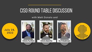CISO Round table - Does Every Organization Need a CISO?