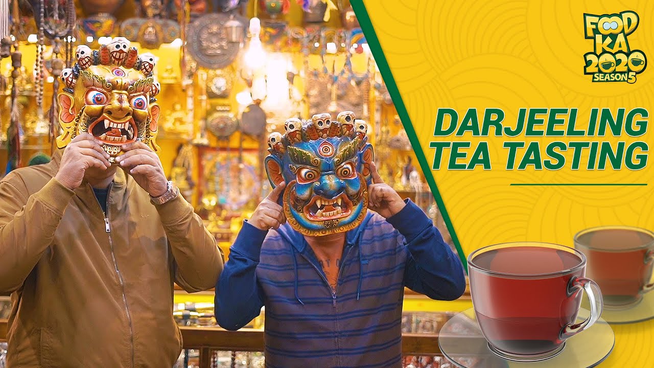 World's Finest Tea | Darjeeling Tea Tasting | Foodka S05 E03 | Mir ...