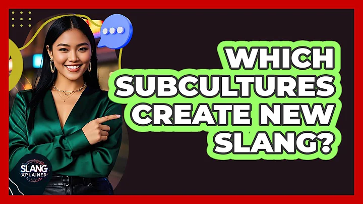 Which Subcultures Create New Slang?