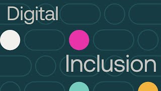 Nexus Inclusion - Digital Inclusion Overview