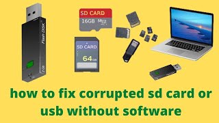 How To Fix Corrupted Memory Card Or Usb Without Software Recover Corrupted Sd Card Usb