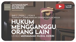 HUKUM MENGGANGGU ORANG LAIN | Tadzkiratus Saami' Wal Mutakallim Fii Adabil ’Alim Wal Muta’alim