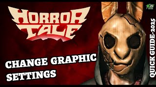 How to Optimize Graphics in Horror Tale 1?