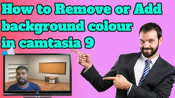 how to remove or change background color in camtasia 9 | how to add background image in camtasia 9