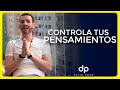 Aprende a dominar tus Pensamientos.