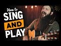 Play guitar  sing at the same time in 3 easy steps