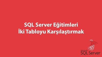 SQL Server’da İki Tabloyu Karşılaştırmak