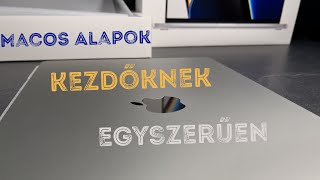 MacOS alapok kezdőknek, egyszerűen és gyorsan